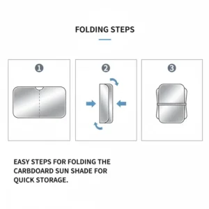 Easy steps for folding the cardboard windshield sun shade for quick storage.