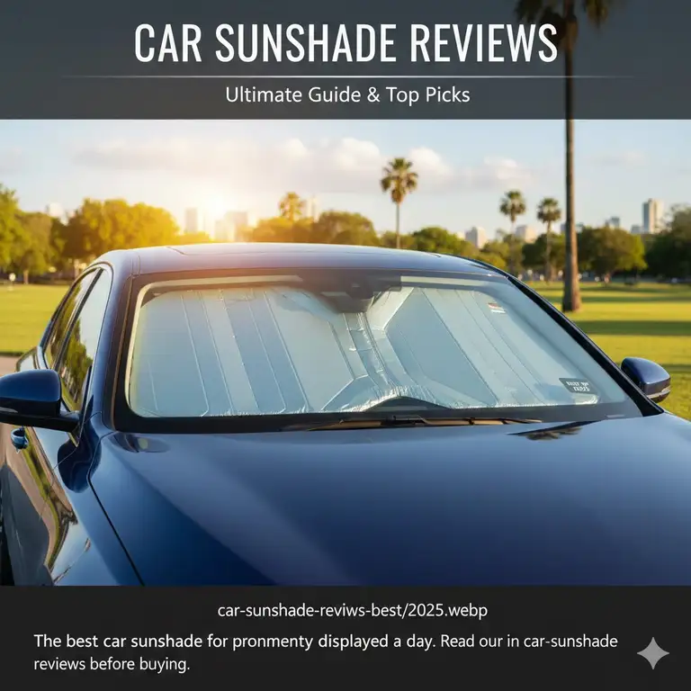 Car Sunshade Reviews: The Ultimate Expert Guide to Beating the Heat in 2025 ☀️